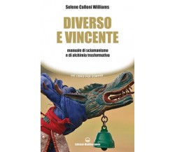 Diverso e vincente - Selene Calloni Williams - Edizioni Mediterranee, 2018