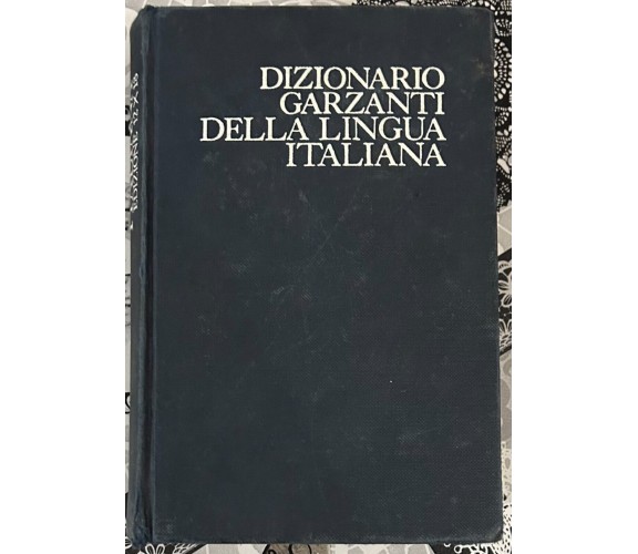Dizionario Garzanti della lingua italiana XV Edizione di Aa.vv., 1982, Garzan