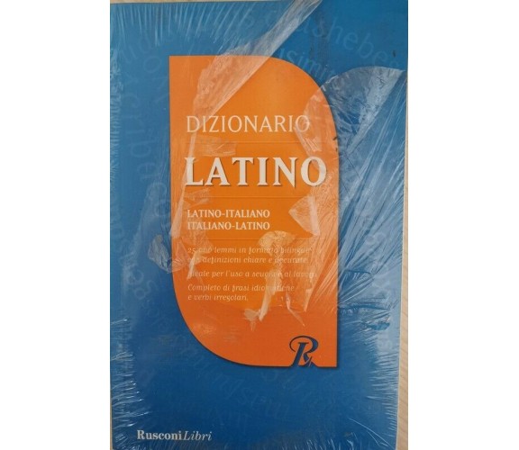 Dizionario Latino (Latino- italiano, italiano - latino)  Rusconi Libri - ER