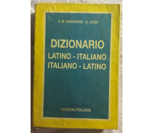 Dizionario Latino-italiano italiano-latino di A.m. Sandrone-c. Coda, 1992,  Edi