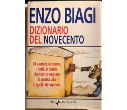 Dizionario del Novecento di Enzo Biagi,  2001,  Rizzoli