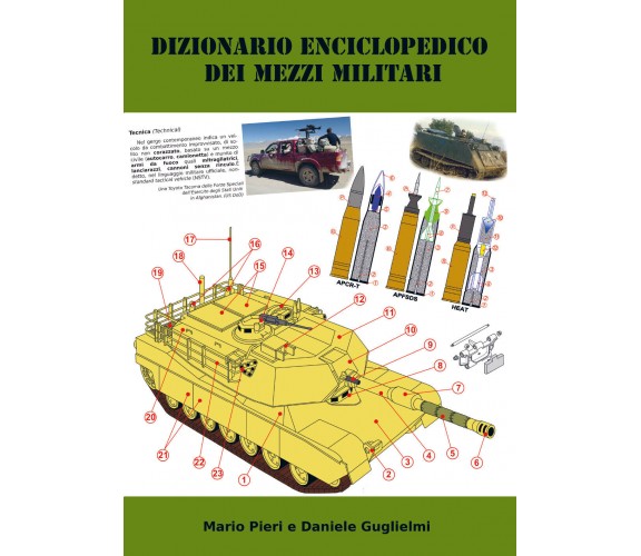 Dizionario enciclopedico dei mezzi militari di Mario Pieri, Daniele Guglielmi, 2