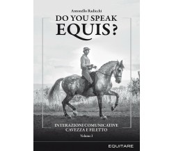 Do you speak equis? - Antonello Radicchi - Equitare, 2015