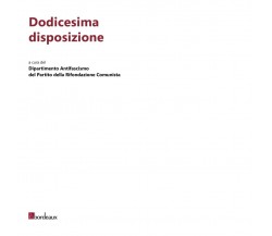  Dodicesima disposizione di Dipartimento Antifascismo Del Partito Della Rifonda