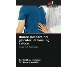 Dolore lombare nei giocatori di bowling veloce -  Mahajan, Ramaprasad M - 2021