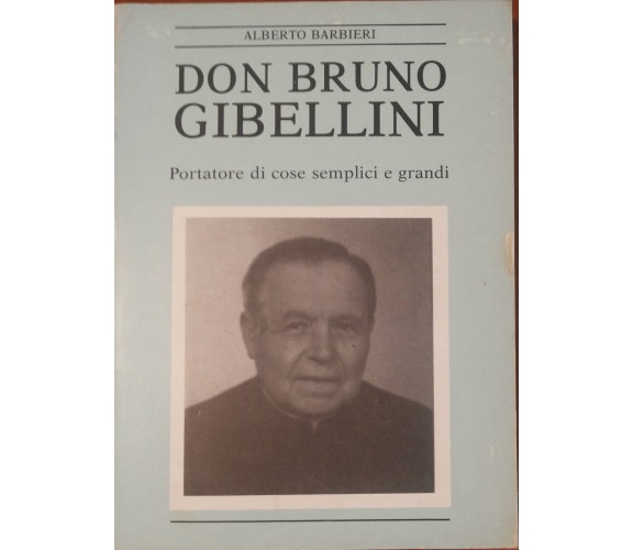 Don Bruno Gibellini - Alberto Barbieri - Mucchi,1990 - A