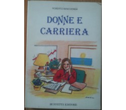 Donne e carriera - Bencivenga - Buffetti Editore,1990 - R