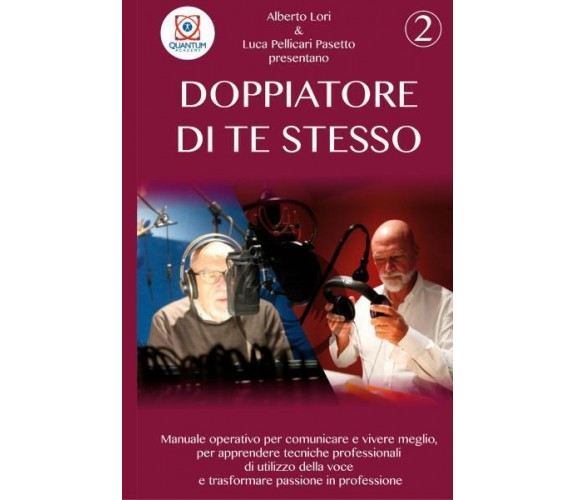 Doppiatore di te stesso vol.2 di Alberto Lori, Luca Pellicari Pasetto,  2022,  Y