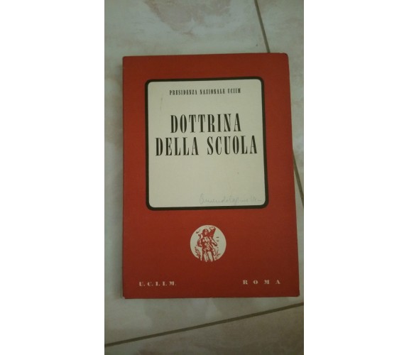 Dottrina Della Scuola - AA.VV - U.C.I.I.M - 1956 -M