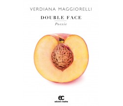 Double face di Verdiana Maggiorelli - edizioni creativa, 2018