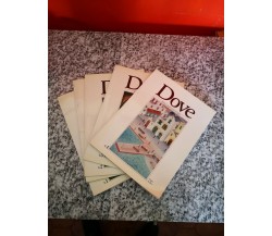 Dove (rivista Di sguardi intorno al viaggio)Vol.1,2,3,4.	 di A.a.v.v,  1984, -F