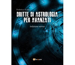 Dritte di astrologia per avanzati (edizione estesa)  - di Federico Scalzo,  2019