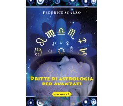 Dritte di astrologia per avanzati (tascabile n.1),  di Federico Scalzo,  2018