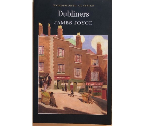 Dubliners di James Joyce, 1993, Wordsworth Editions