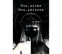 Due_anime Una_persona. La storia delle sorelle Atotetsu e Kurai Aiankurosu di Th