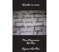 Duetto in versi	 di Pier Francesco De Rui, Eugenio De Rui,  2020,  Youcanprint