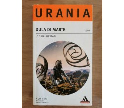 Dula di marte - J. Haldeman - Mondadori - 2011 - AR