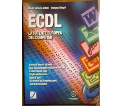 ECDL La patente europea del computer - Alfieri, Mogni - Juvenilia, 2002 - L