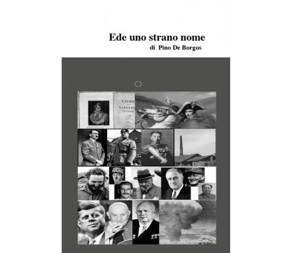 EDE uno strano nome di Pino De Borgos,  2022,  Youcanprint