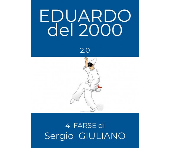 EDUARDO del 2000-2.0, di Sergio Giuliano,  2018,  Youcanprint - ER