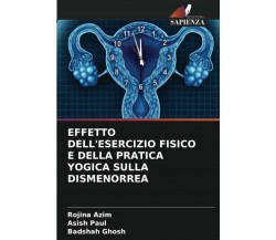EFFETTO DELL'ESERCIZIO FISICO E DELLA PRATICA YOGICA SULLA DISMENORREA - 2021