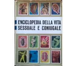 ENCICLOPEDIA DELLA VITA SESSUALE E CONIUGALE - CESAR (DE VECCHI 1962) Ca