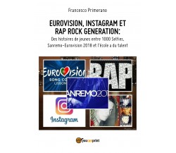 EUROVISION, INSTAGRAM ET RAP ROCK GENERATION: Des histoires de jeunes entre 1000