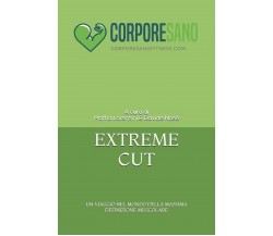 EXTREME CUT - Mattia Lorenzini, Davide Nosè  - Independently published, 2018