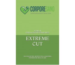 EXTREME CUT - Mattia Lorenzini, Davide Nosè  - Independently published, 2018