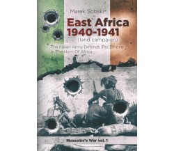 East Africa 1940-1941 (land Campaign) The Italian Army Defends The Empire In The