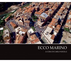 Ecco Marino	 di Carlo Nocilli,  2016,  Youcanprint