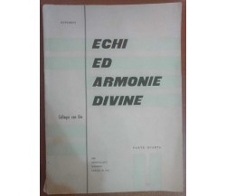 Echi ed armonie divine,colloqui con Dio,parte quarta-Kupiakos,1966 - S