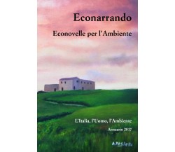 Econarrando - Econovelle per l’Ambiente	 di Aa. Vv.,  2018,  Youcanprint