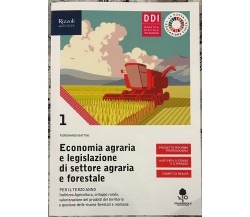 Economia agraria e legislazione di settore agraria e forestale Vol. 1 di Ferdin
