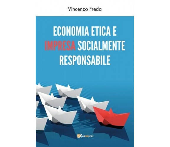 Economia etica e impresa socialmente responsabile  di Vincenzo Freda,  2019 - ER