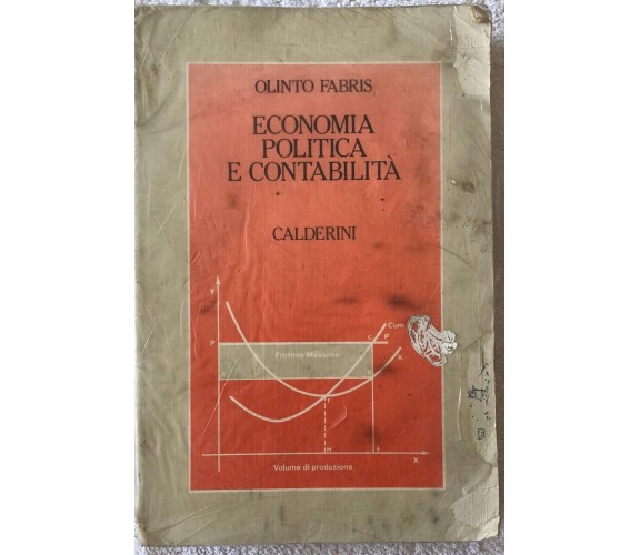 Economia politica e contabilità di Olinto Fabris,  1992,  Edizioni Calderini