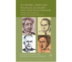 Economic Crisis and Political Economy - R. Bellofiore - Palgrave, 2013