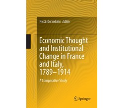 Economic Thought and Institutional Change in France and Italy, 1789-1914 - 2018