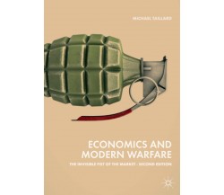 Economics and Modern Warfare - Michael Taillard - Palgrave, 2019