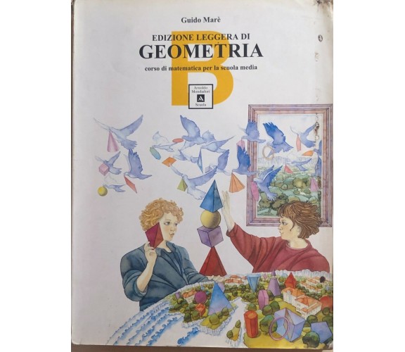 Edizione leggera di geometria B di Guido Marè, 1995, Arnoldo Mondadori