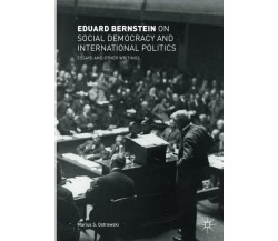 Eduard Bernstein on Social Democracy and International Politics - Springer, 2019