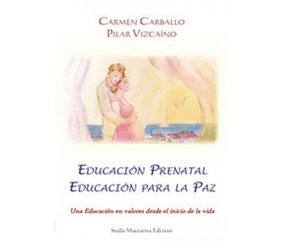 Educación prenatal educación para la paz. Una educación en valores desde... - ER