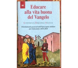 Educare alla vita buona del Vangelo. Orientamenti pastorali dell’Episcopato ital