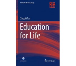 Education For Life -  Xingzhi Tao - Springer, 2022