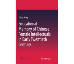 Educational Memory of Chinese Female Intellectuals in Early Twentieth Century