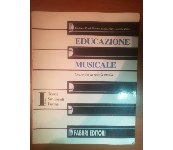 Educazione Musicale Tomo I - AA.Vv. - Fabbri - 1995 - M