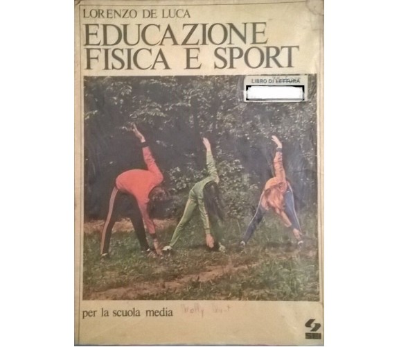 Educazione fisica e sport - Lorenzo De Luca (SEI 1980) Ca