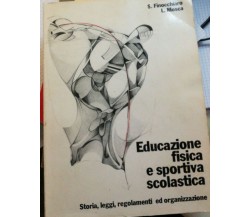 Educazione fisica e sportiva scolastica - Finocchiaro - Mosca - 1979 - Libertas