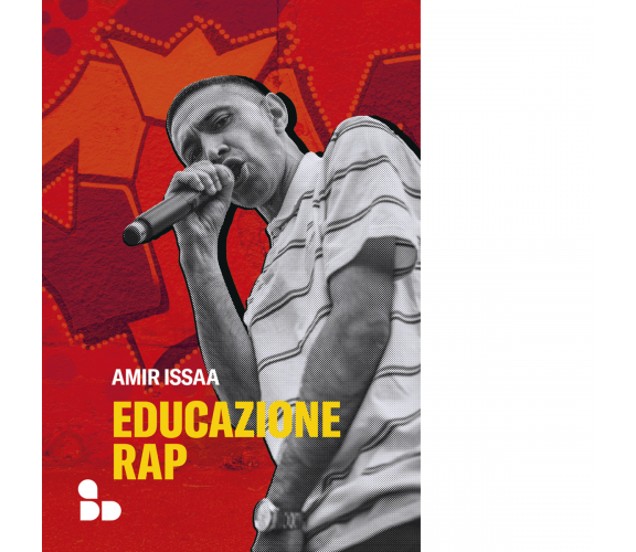 Educazione rap di Amir Issaa - ADD Editore, 2022