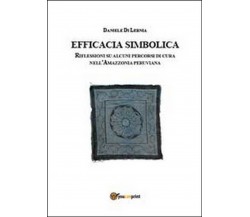 Efficacia simbolica. Riflessione su alcuni percorsi di cura nell’Amazzonia peruv